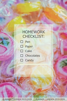 Homework Checklist:- Pen, Paper, Cake, Chocolate, Candy: Planner / Agenda: Week to a View, Lightweight, Slim and Simple because your bag is heavy ... 13 months. Aug 2019 to Sept 2020.)