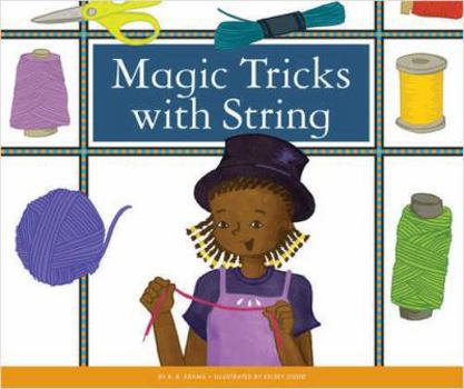 Magic Tricks with String - Book  of the Make Your Own Fun