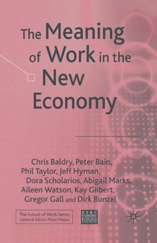Paperback The Meaning of Work in the New Economy Book
