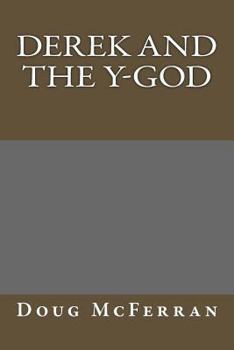 Paperback Derek and the Y-God Book