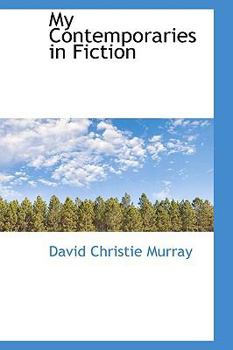 Paperback My Contemporaries in Fiction Book