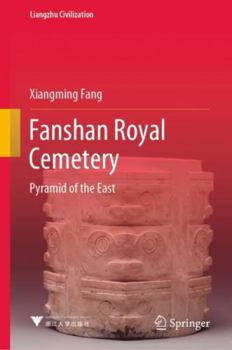 Fanshan Royal Cemetery: Pyramid of the East