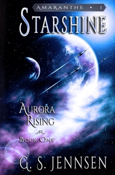 Paperback Starshine: Aurora Rising Book One Book