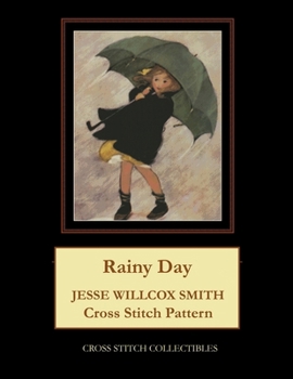 Paperback Rainy Day: Jesse Willcox Smith Cross Stitch Pattern Book