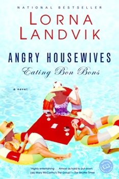 Paperback Angry Housewives Eating Bon Bons Book