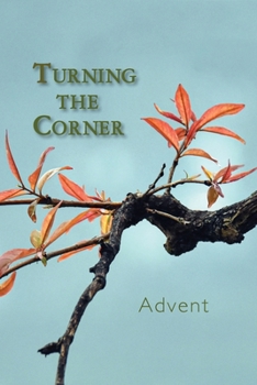 Paperback Turning the Corner: Advent Book