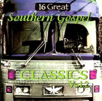 Audio CD 16 Great Southern Gospel Classics: Volume 2 Book