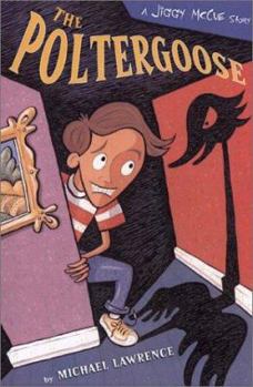 Hardcover The Poltergoose: A Jiggy McCue Story Book