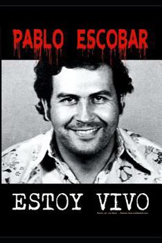 Paperback Pablo Escobar: Estoy Vivo! [Spanish] Book