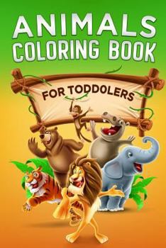 Paperback Animals Coloring Book: For Toddlers Book