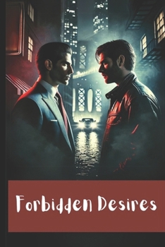 Paperback Forbidden Desires: A Steamy Gay Romance Thriller Book