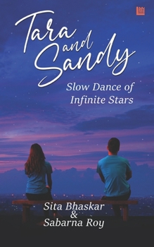 Paperback Tara and Sandy: Slow Dance of Infinite Stars Book