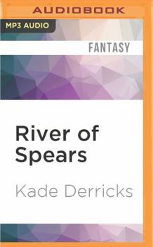 River of Spears - Book #0 of the Kingdom's Forge