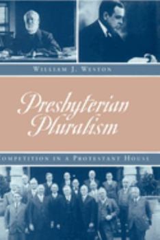Hardcover Presbyterian Pluralism: Competition in a Protestant House Book