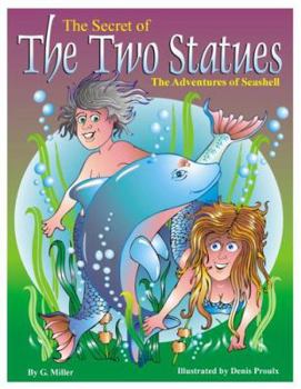 Paperback The Secret of The Two Statues: The Adventures of Seashell Book