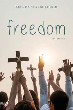 Paperback Freedom: Isaiah 61:1 Book