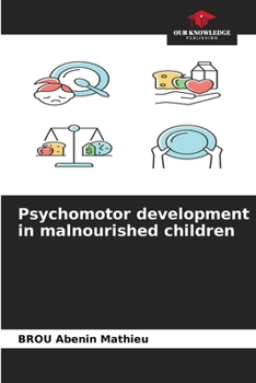 Paperback Psychomotor development in malnourished children Book