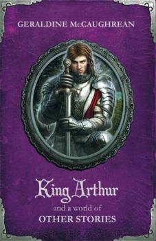 Paperback King Arthur and a World of Other Stories Book