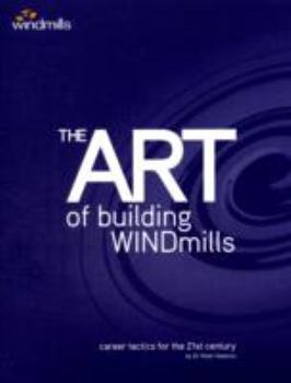 Paperback The Art of Building Windmills Book