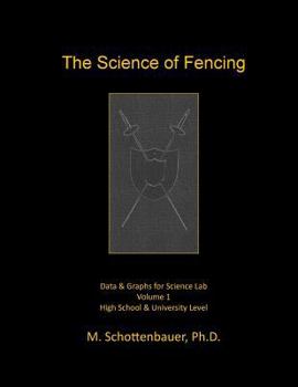 Paperback The Science of Fencing: Data & Graphs for Science Lab Book