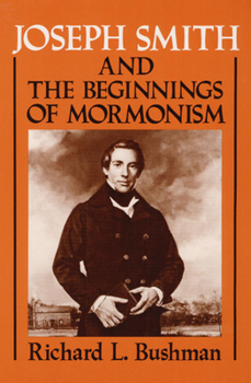 Hardcover Joseph Smith and the Beginnings of Mormonism Book