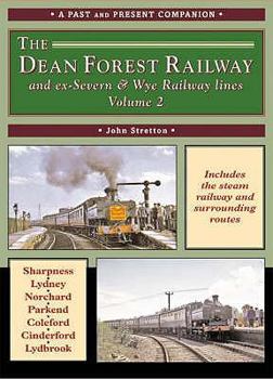 Paperback The Dean Forest Railway: & Former Severn & Wye Railway Lines Book