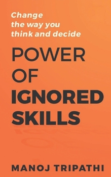 Paperback The Power of Ignored Skills Book
