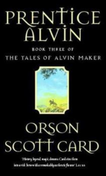 Prentice Alvin (Tales of Alvin Maker #3) - Book #3 of the Tales of Alvin Maker