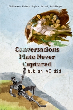 Paperback Conversations Plato Never Captured: but an AI did Book
