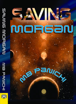 Saving Morgan - Book #1 of the Morgan
