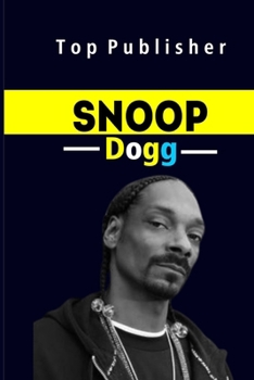 Paperback Snoop Dogg book: From Gangsta Rap to Global Icon Book