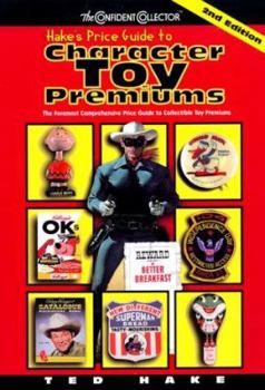 Paperback Hake's Price Guide to Character Toys (Official Hake Price Guide to Character Toys) Book