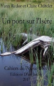 Un Pont Sur L'Isere: Editions D'Un Jardin