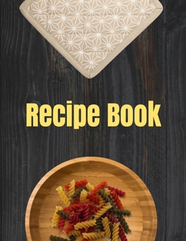 Paperback Recipe Book. Blank Recipe Book For Chefs. Create Your Own Collected Recipes. Blank Recipe Book to Write in, Document all Your Special Recipes and Note Book