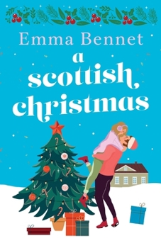 Paperback A Scottish Christmas: The cozy, festive romance to curl up with this winter. Book