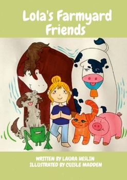 Paperback Lola's Farmyard Friends: Childrens Yoga Book