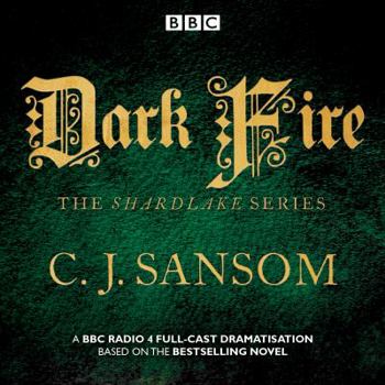 Audio CD Shardlake: Dark Fire: BBC Radio 4 Full-Cast Dramatisation Book