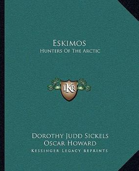 Paperback Eskimos: Hunters Of The Arctic Book
