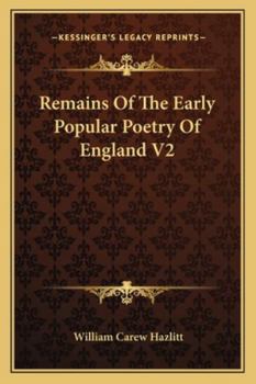 Paperback Remains Of The Early Popular Poetry Of England V2 Book