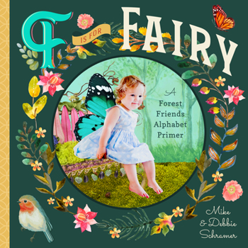 Board book F Is for Fairy: A Forest Friends Alphabet Primer Book