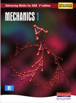 Paperback Advancing Maths for Aqa: Mechanics 1 2nd Edition (M1) Book