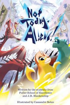 Paperback Not Today, Aliens! Book