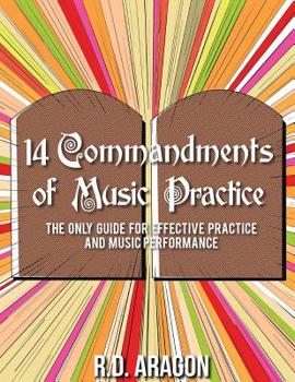 Paperback 14 Commandments of Music Practice: The Only Guide for Effective Practice and Music Performance on how to practice guitar and how to practice piano Book