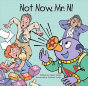 Hardcover Not Now, Mr. N! Book