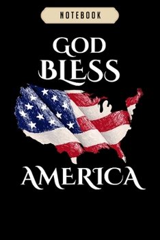 Notebook: God bless america  Notebook|6x9(100 pages)Blank Lined Paperback Journal For Student, kids, women, girls, boys, men, birthday gifts|Veteran day gifts notebook