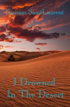 Paperback I Drowned In The Desert Book