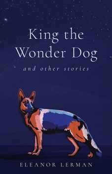 Paperback King the Wonder Dog: And Other Stories Book