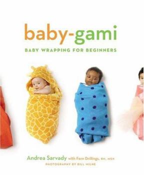 Hardcover Baby-Gami: Baby Wrapping for Beginners Book