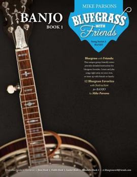 Paperback Bluegrass with Friends: Banjo Book 1 Book