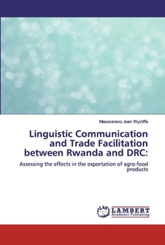 Paperback Linguistic Communication and Trade Facilitation between Rwanda and DRC Book
